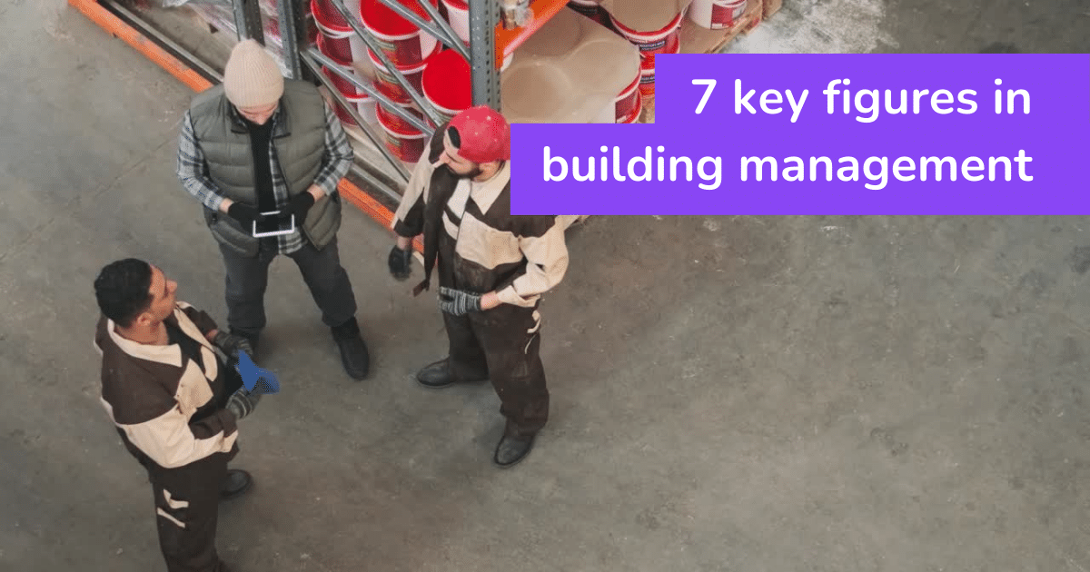 7 key figures in building management - facility management software Wowflow