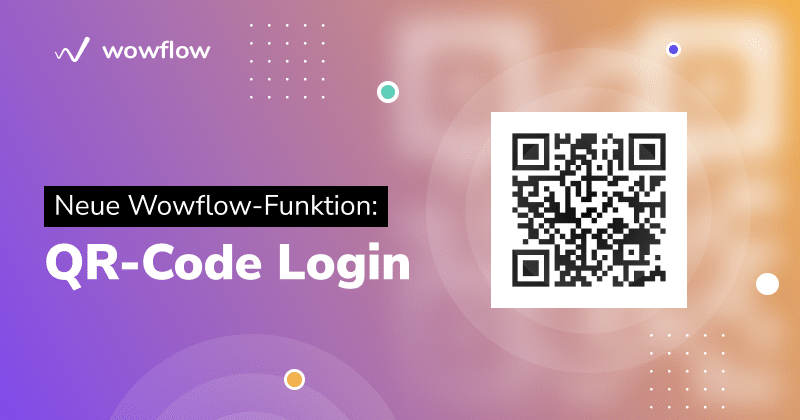 QR code login is part of the service portfolio of Wowflow