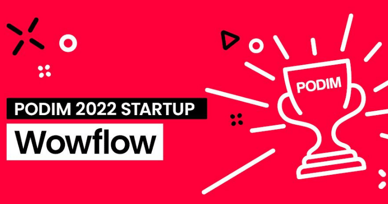 Wowflow ist PODIM 2022 Start-up