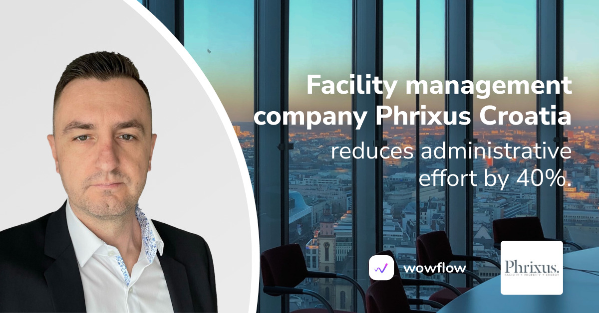 Facility management software Wowflow saves up to 30% of administrative workload for Phrixus Croatia