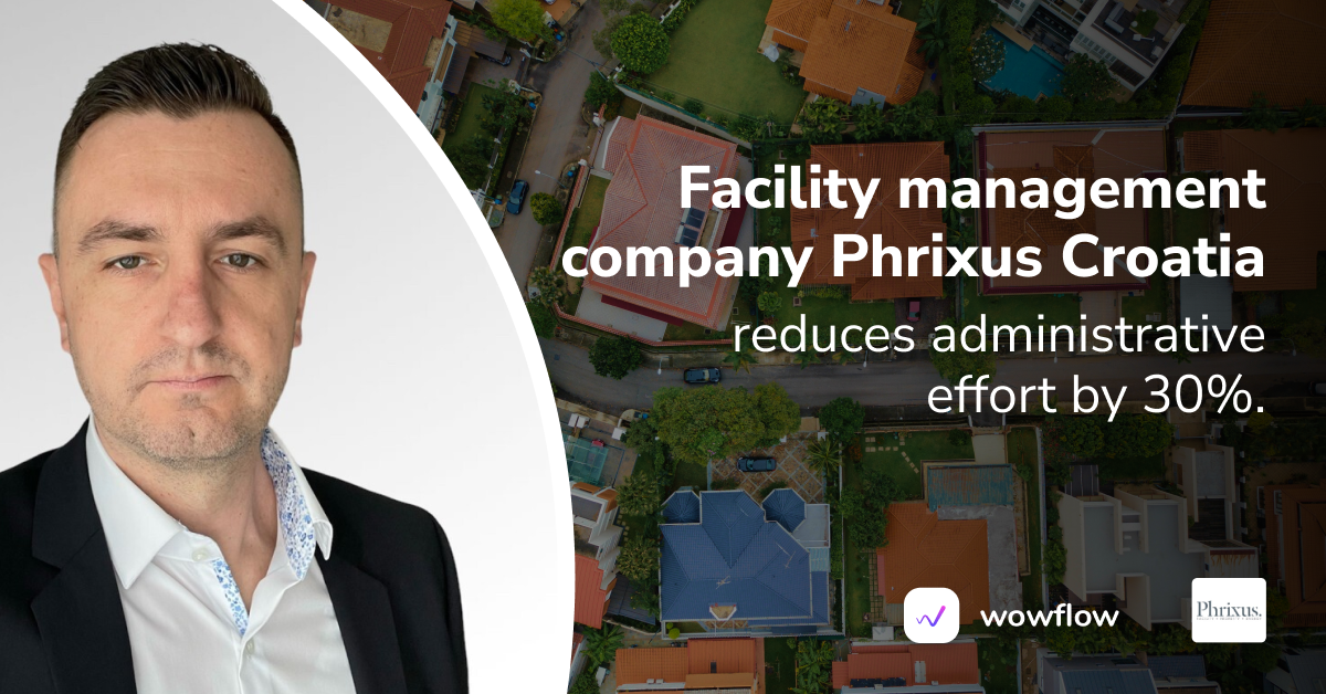 Wowflow and Phrixus Success Story Facility Management